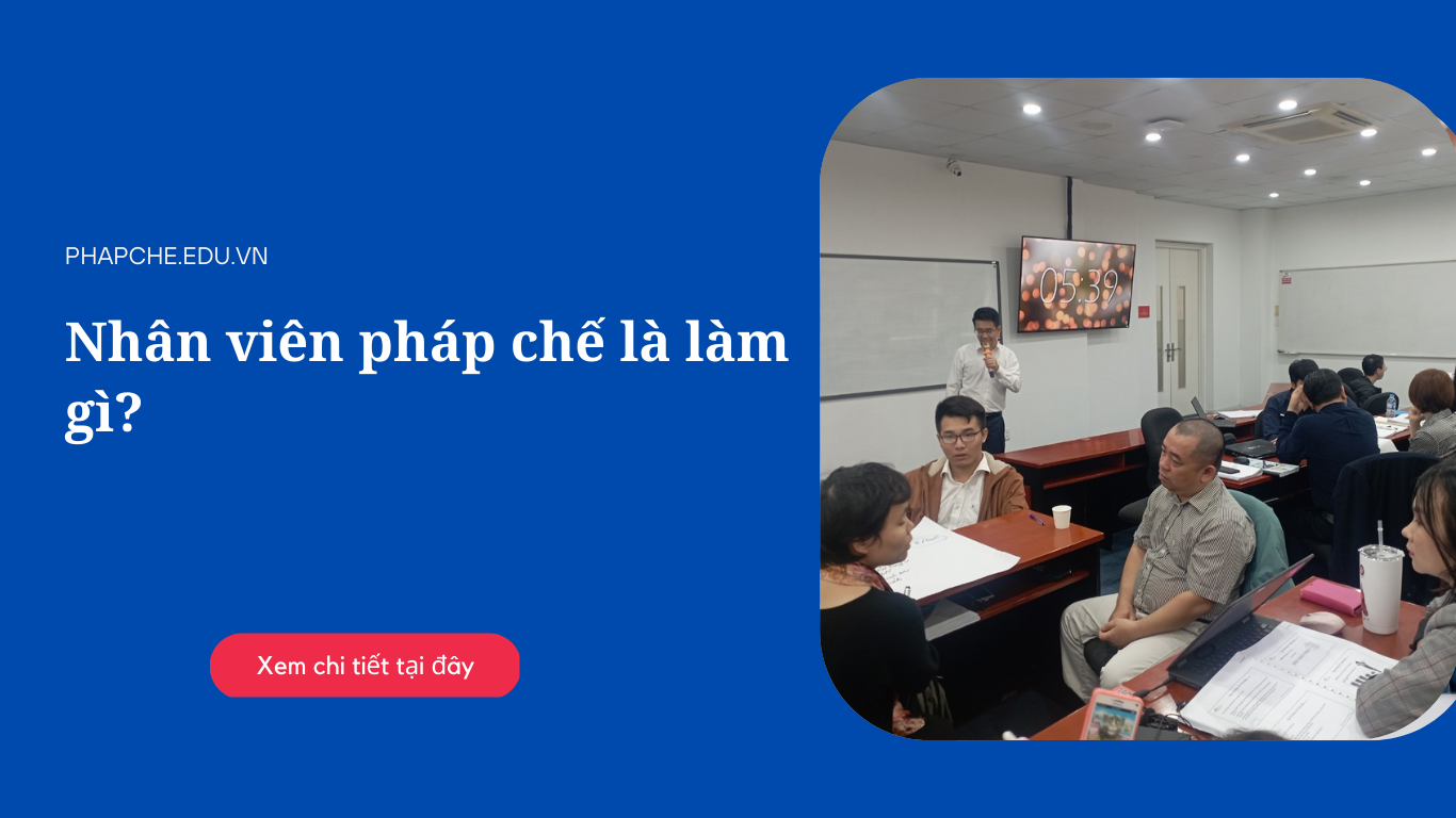 Nhân viên pháp chế là làm gì?