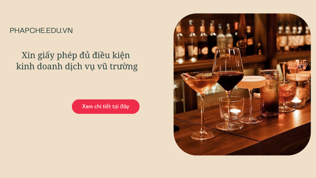 Xin giấy phép đủ điều kiện kinh doanh dịch vụ vũ trường