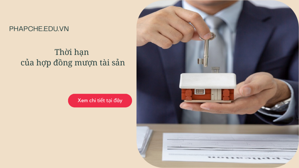 Thời hạn của hợp đồng mượn tài sản