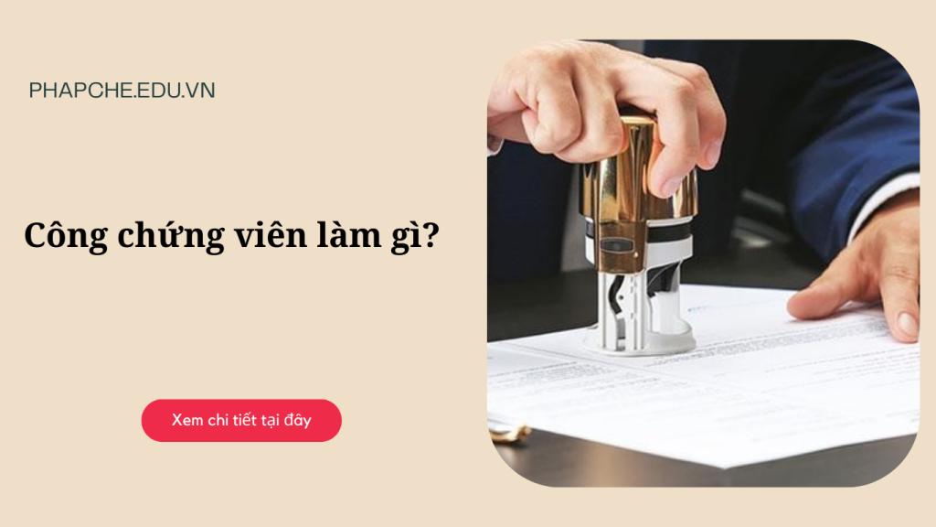 Công chứng viên làm gì?