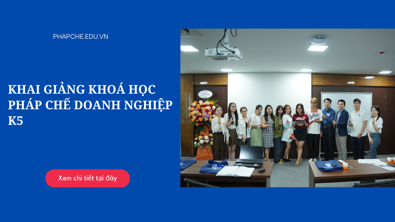 Khai giảng Khoá học pháp chế doanh nghiệp K5