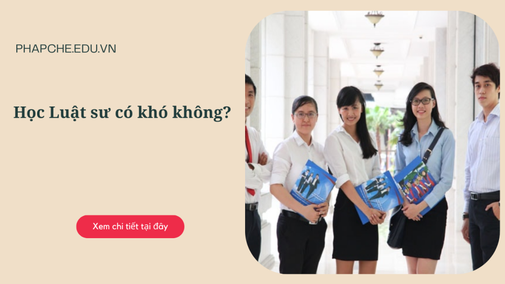 Học luật sư có khó không?