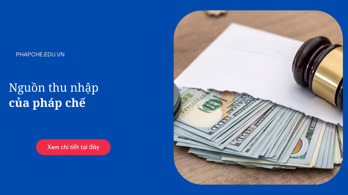 Nguồn thu nhập của pháp chế