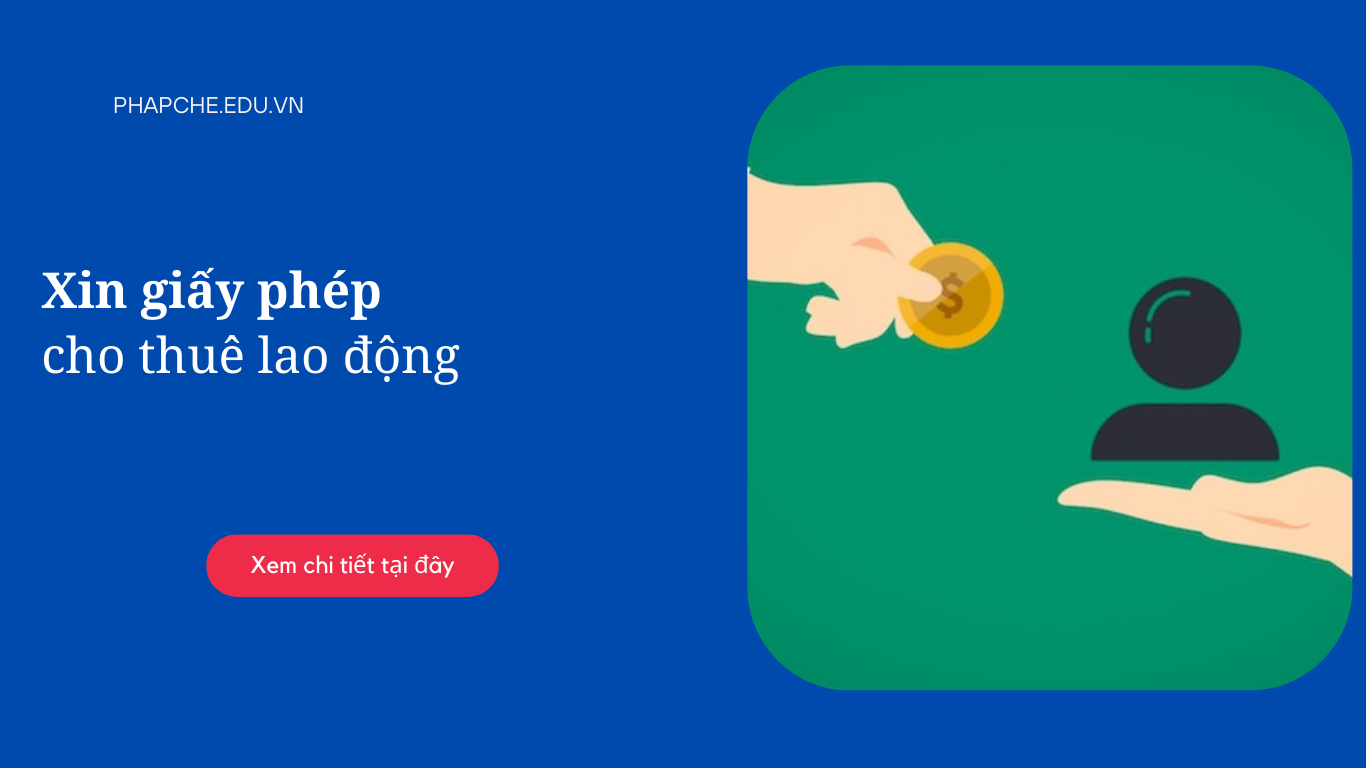 Xin giấy phép cho thuê lao động