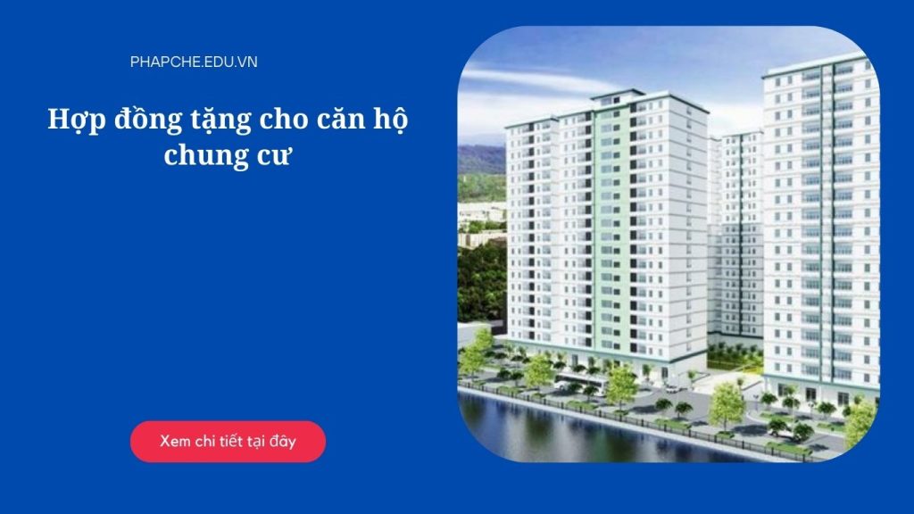 Hợp đồng tặng cho căn hộ chung cư