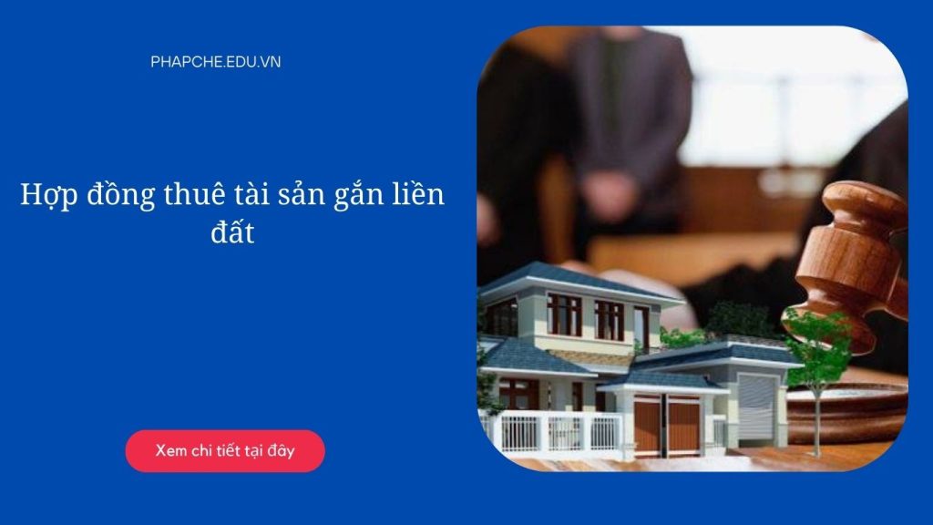 Hợp đồng thuê tài sản gắn liền với đất