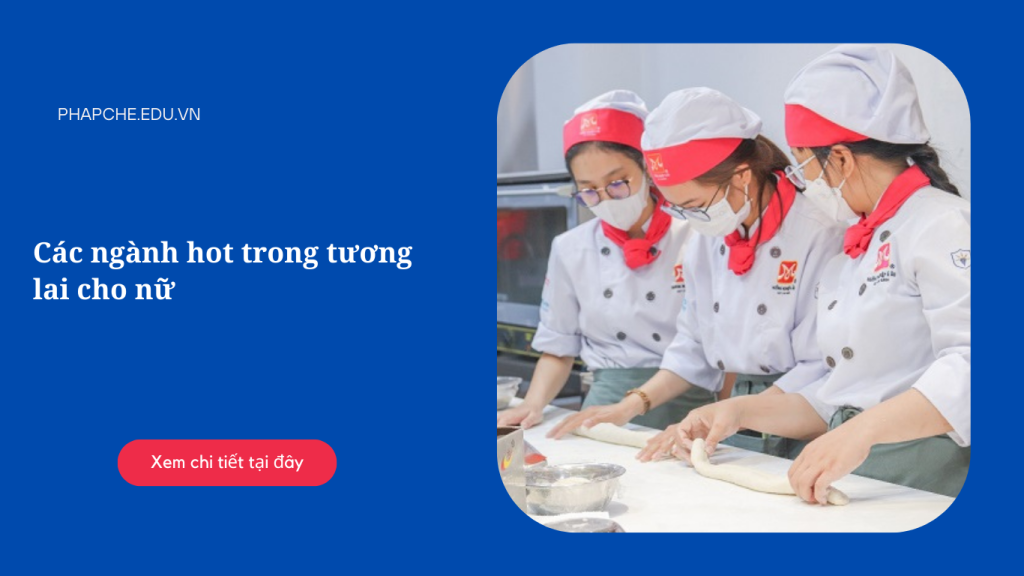 Các ngành hot trong tương lai cho nữ