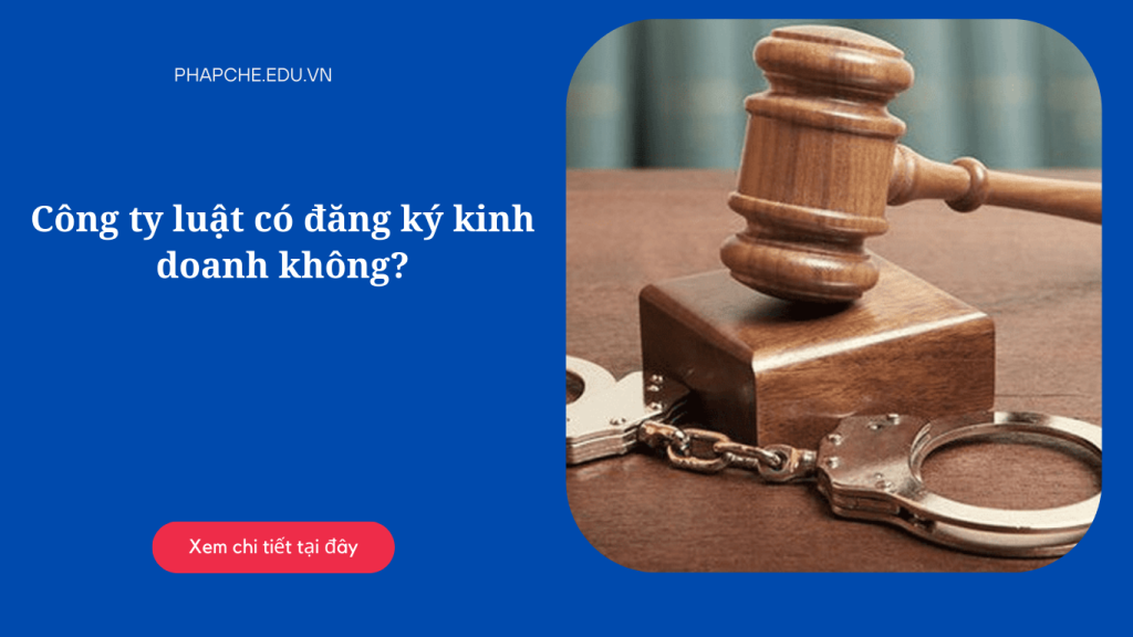 Công ty luật có đăng ký kinh doanh không?