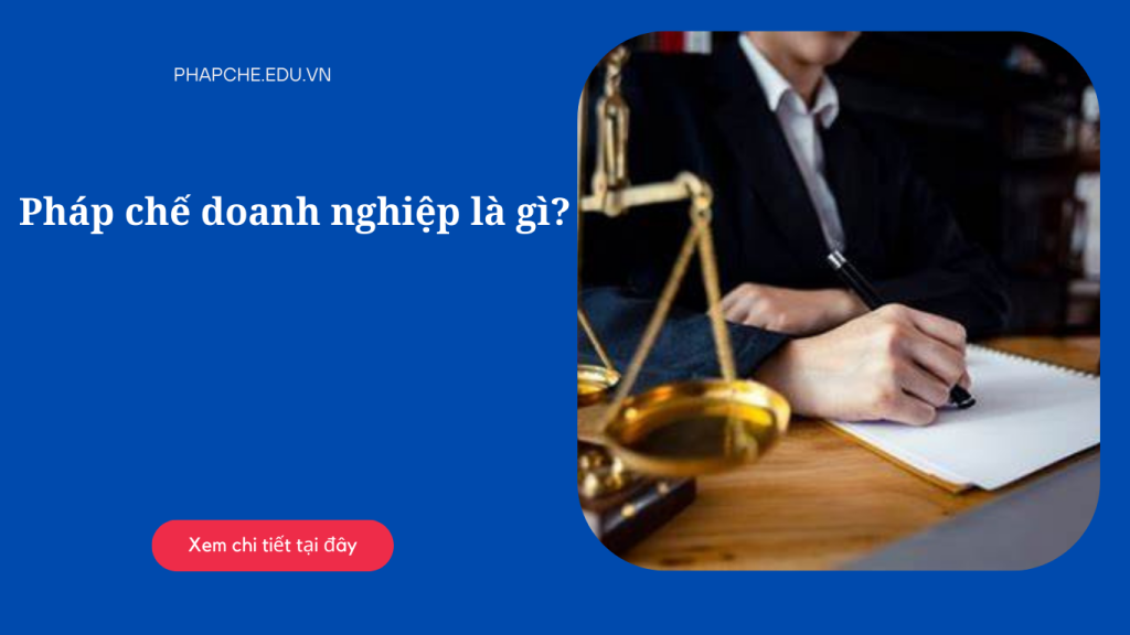Pháp chế doanh nghiệp là gì?