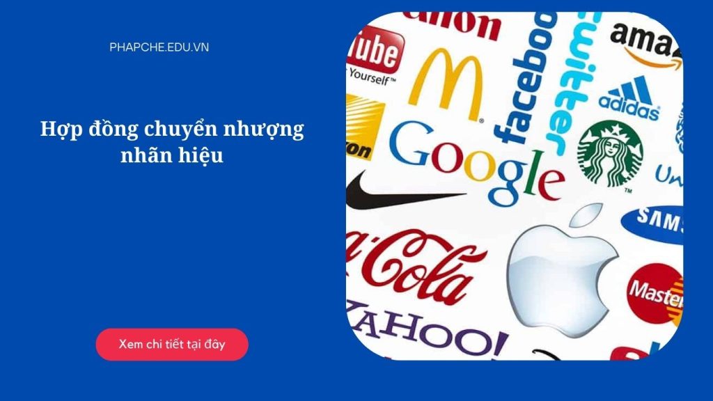 Hợp đồng chuyển nhượng nhãn hiệu