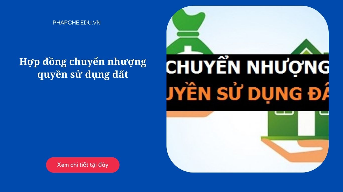 Hợp đồng chuyển nhương quyền sử dụng đất