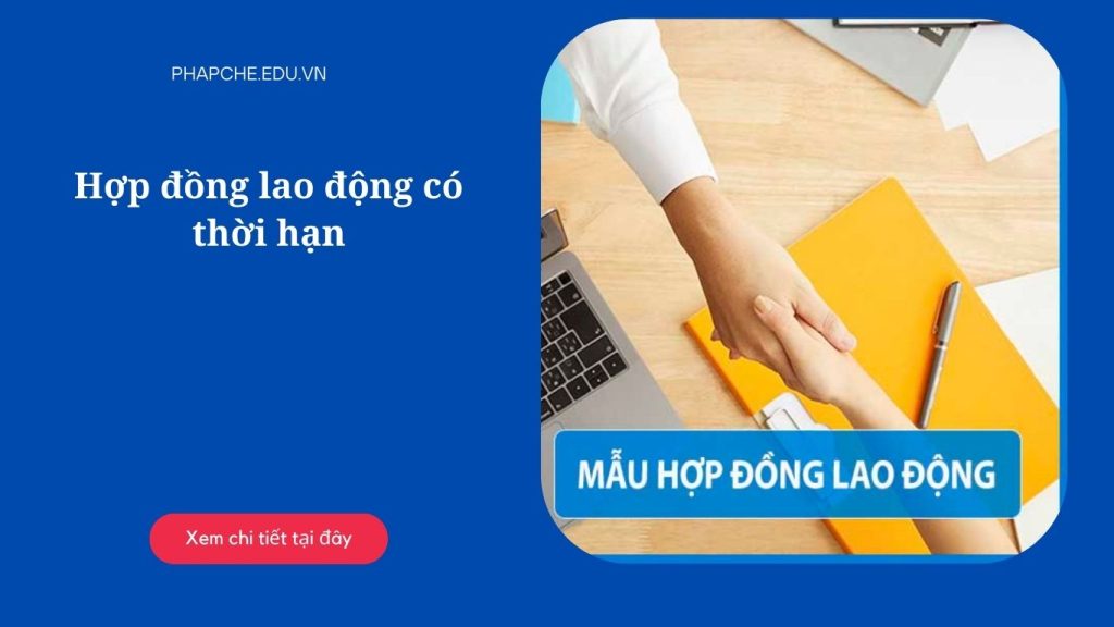 Hợp đồng lao động có thời hạn