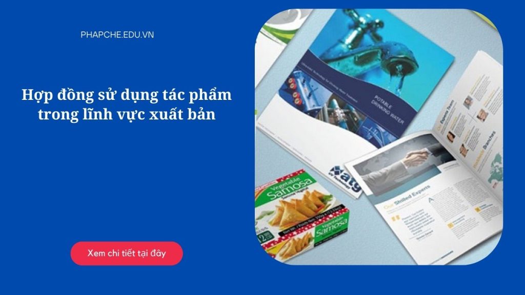 Hợp đồng sử dụng tác phẩm trong lĩnh vực xuất bản
