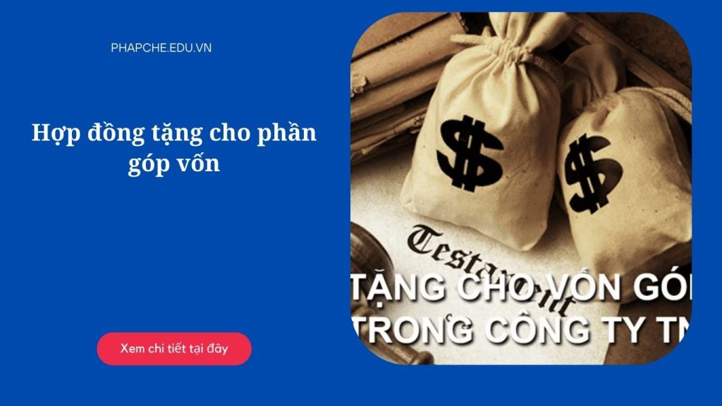 Hợp đồng tặng cho phần góp vốn
