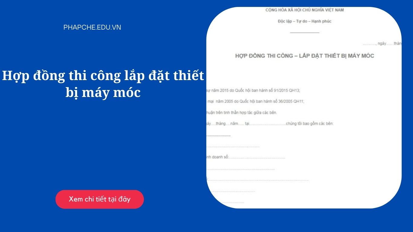Hợp đồng thi công lắp đặt thiết bị máy móc