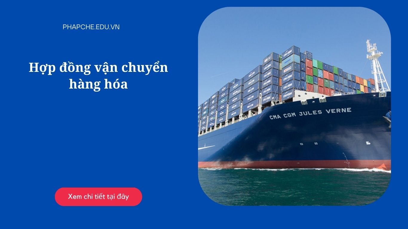 Hợp đồng vận chuyển hàng hóa
