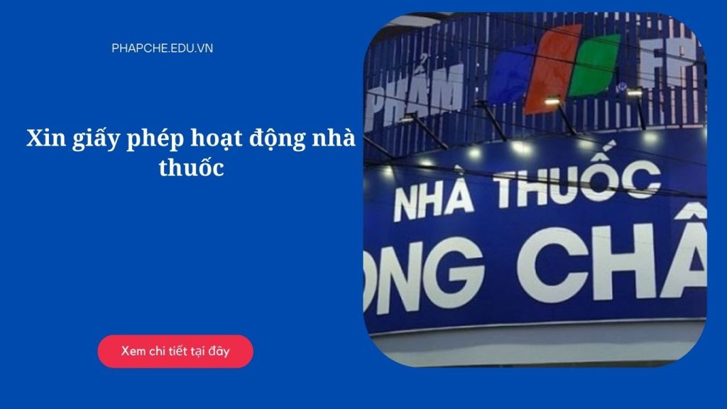 Xin giấy phép hoạt động nhà thuốc