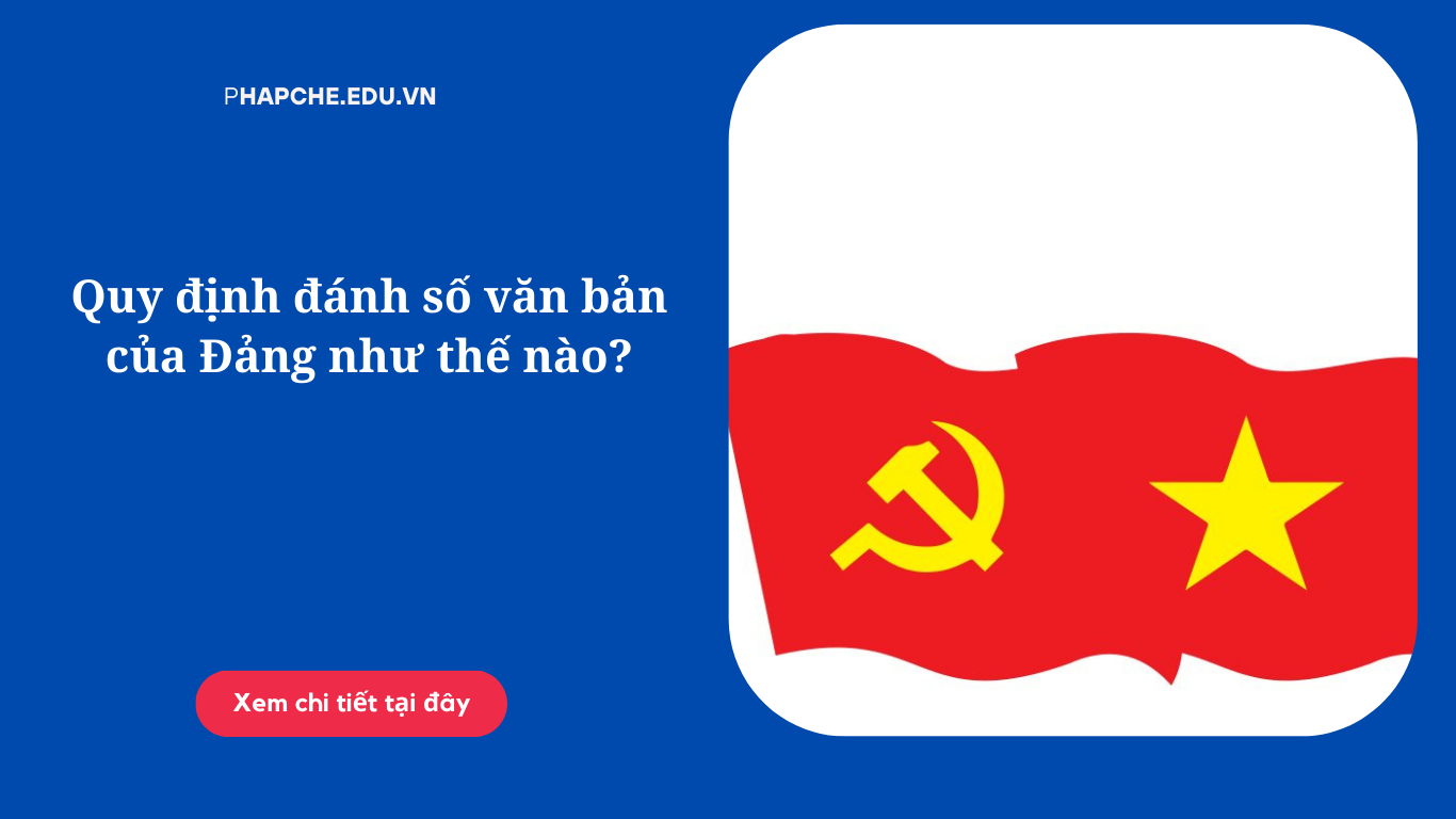 Quy định đánh số văn bản của Đảng như thế nào?