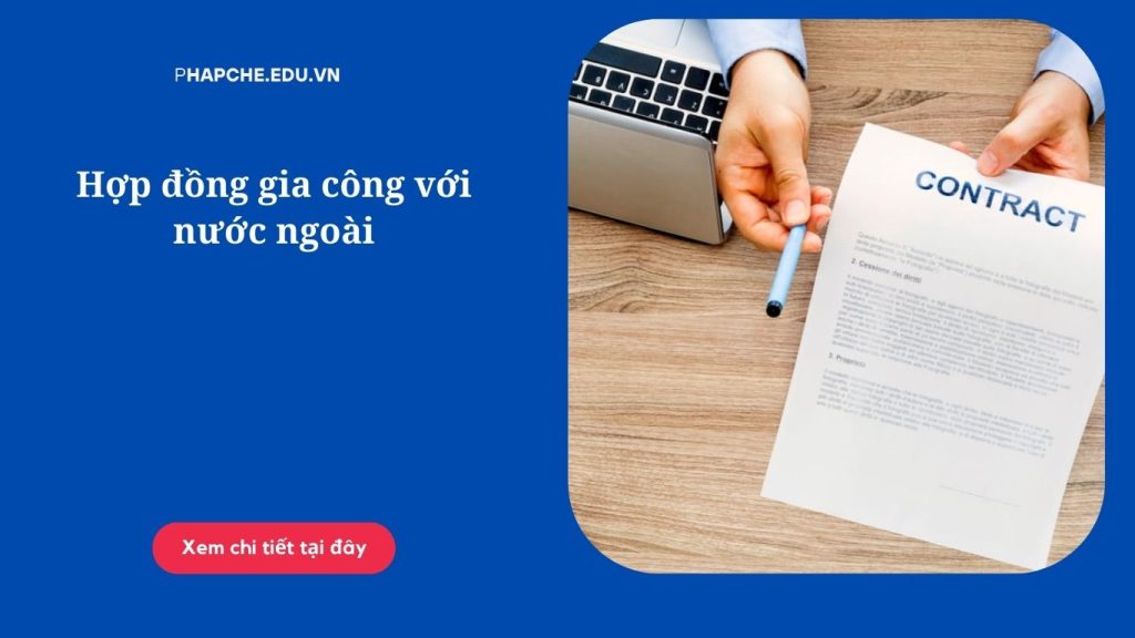 Hợp đồng gia công với nước ngoài