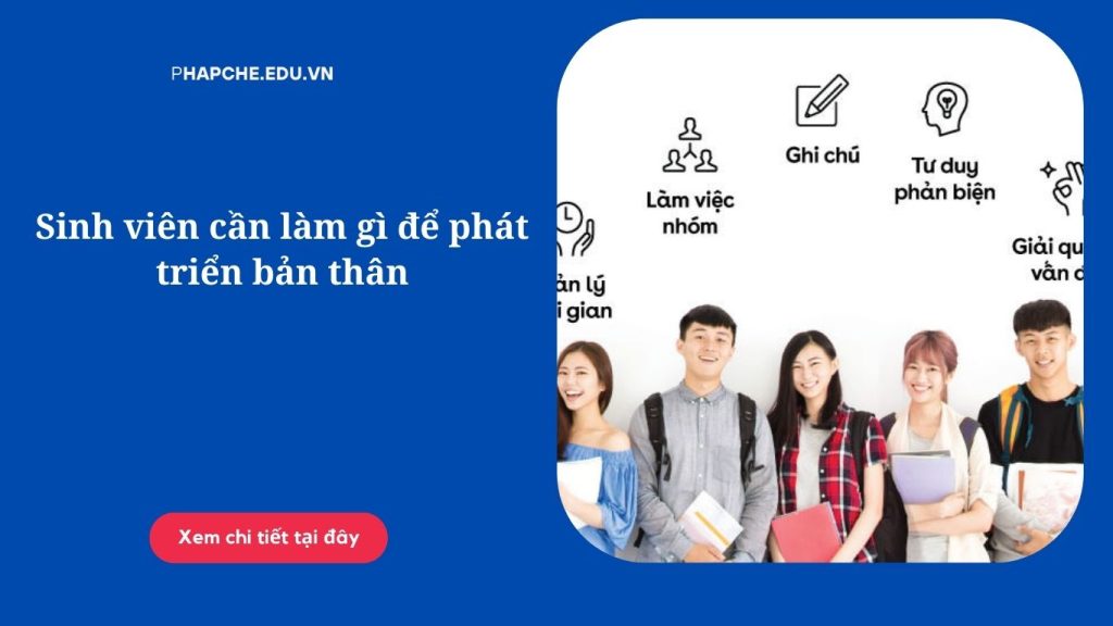 Sinh viên cần làm gì để phát triển bản thân