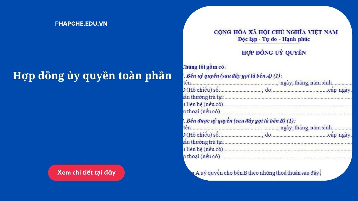 Hợp đồng ủy quyền toàn phần