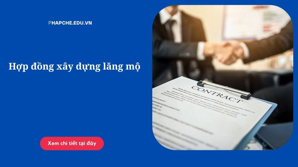 Hợp đồng xây dựng lăng mộ