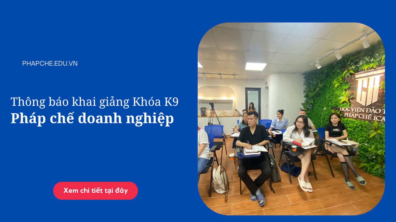 Thông báo Khai giảng khóa K9 Pháp chế doanh nghiệp