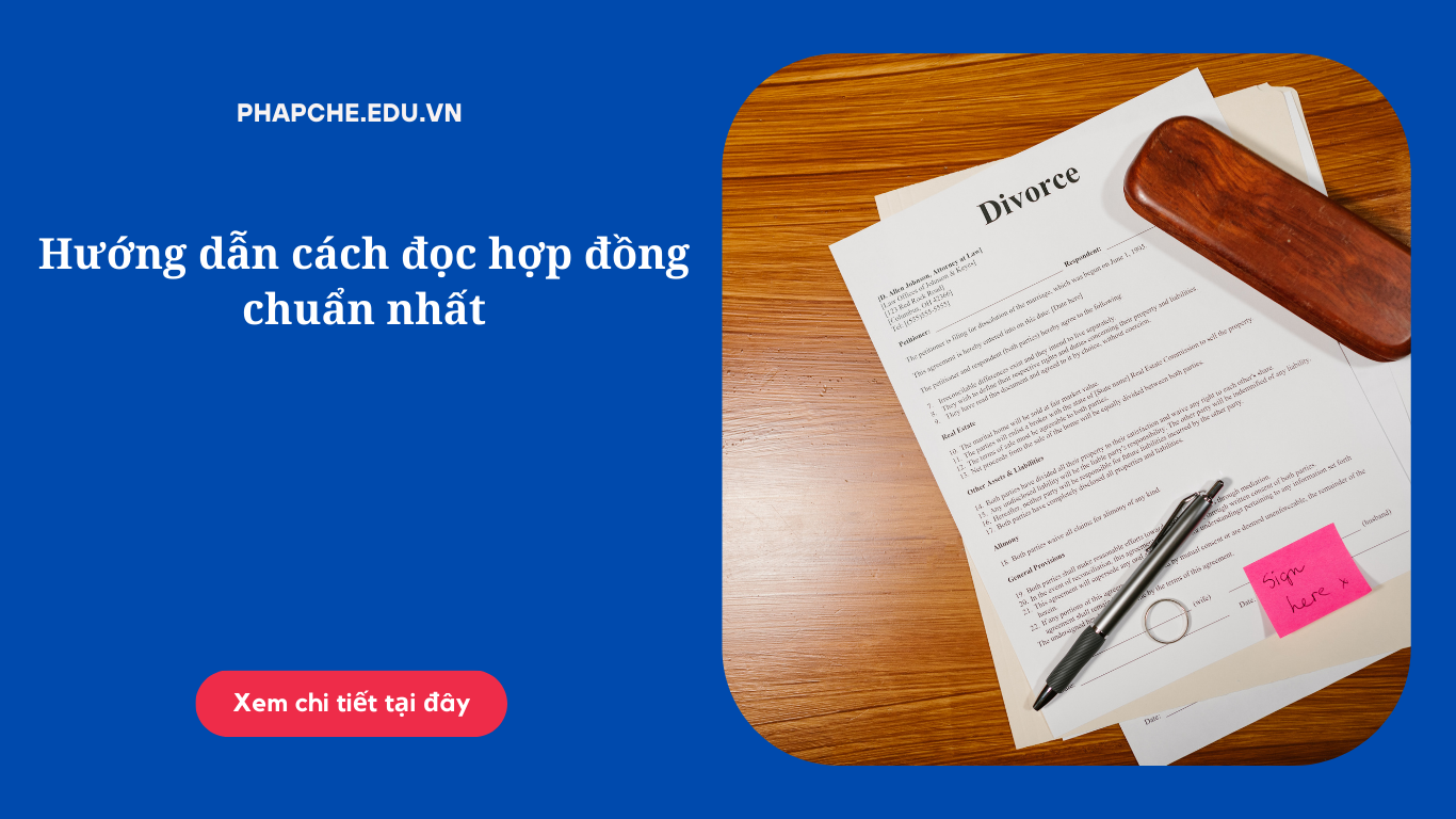 Hướng dẫn cách đọc hợp đồng chuẩn nhất