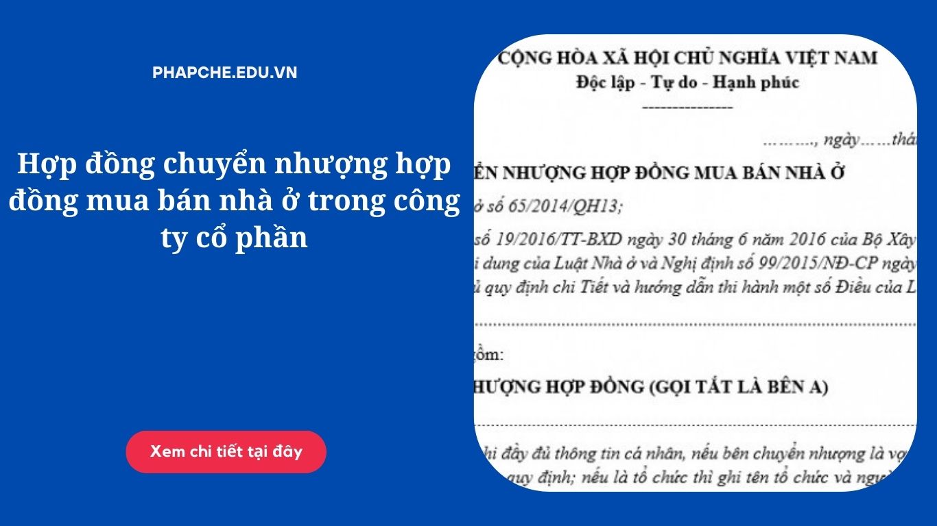 Hợp đồng chuyển nhượng hợp đồng mua bán nhà ở trong công ty cổ phần