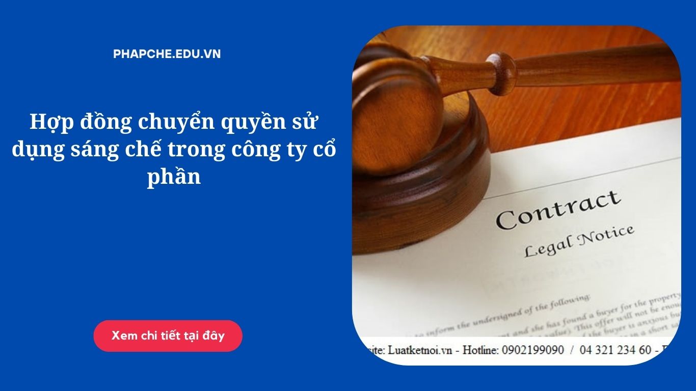 Hợp đồng chuyển quyền sử dụng sáng chế trong công ty cổ phần