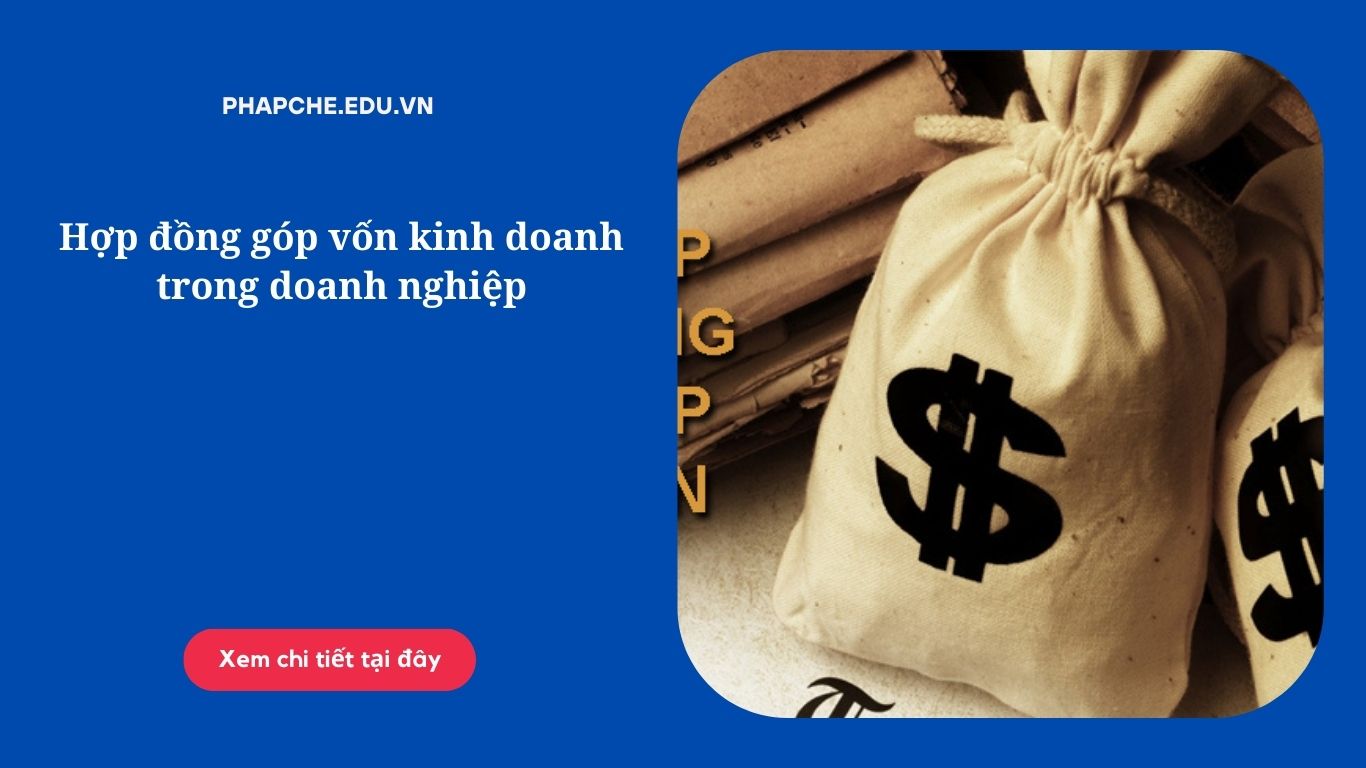 Hợp đồng góp vốn kinh doanh trong doanh nghiệp