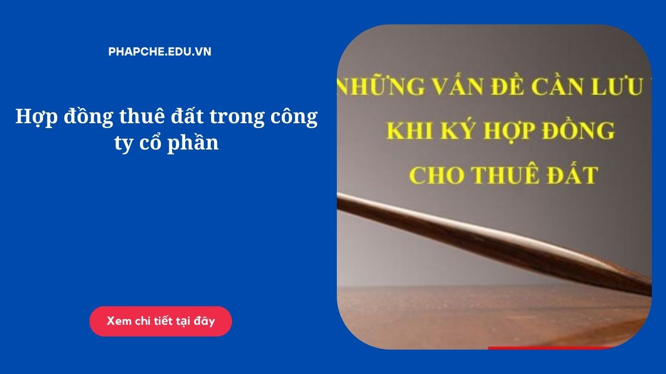 Hợp đồng thuê đất trong công ty cổ phần