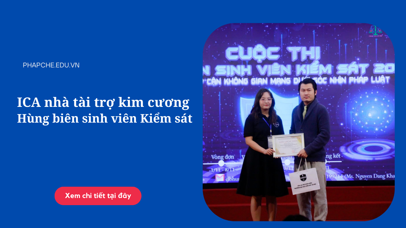 ICA nhà tài trợ kim cương cuộc thi Hùng biện sinh viên Kiểm sát 2023