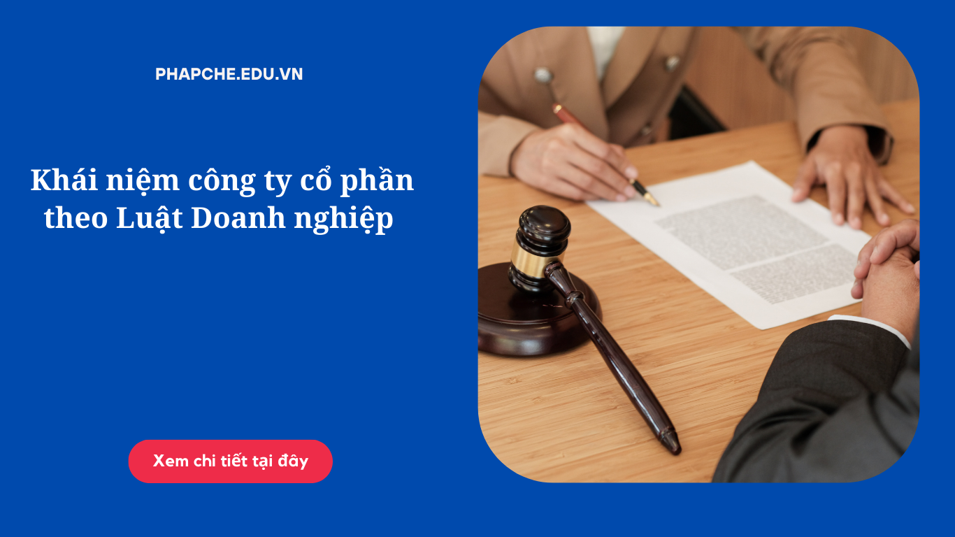 Khái niệm công ty cổ phần theo Luật Doanh nghiệp năm 2020