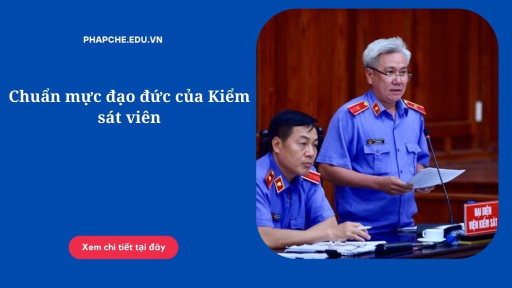 Chuẩn mực đạo đức của Kiểm sát viên