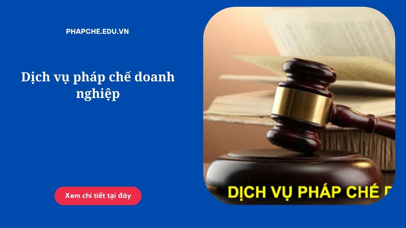 Dịch vụ pháp chế doanh nghiệp