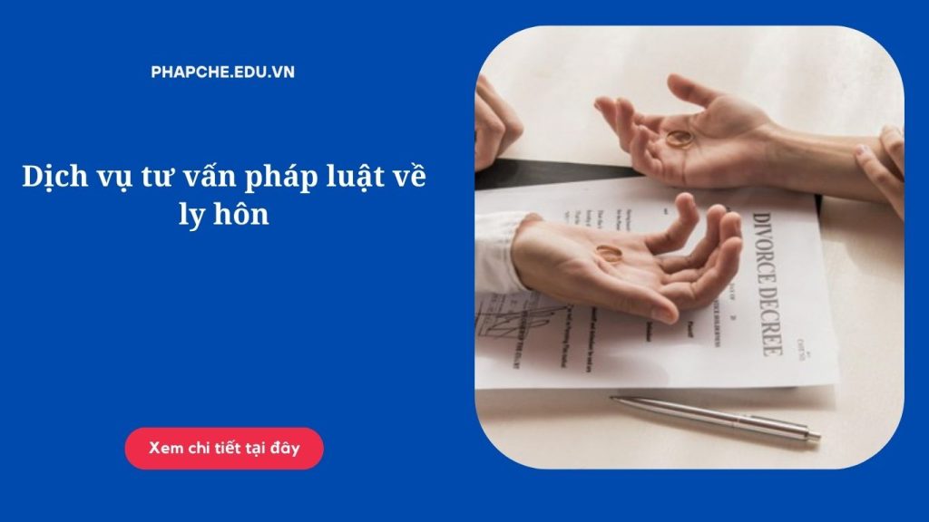 Dịch vụ tư vấn pháp luật về ly hôn