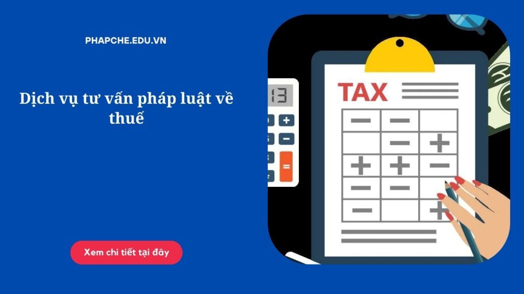 Dịch vụ tư vấn pháp luật về thuế