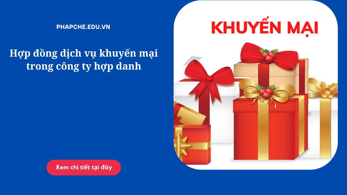 Hợp đồng dịch vụ khuyến mại trong công ty hợp danh