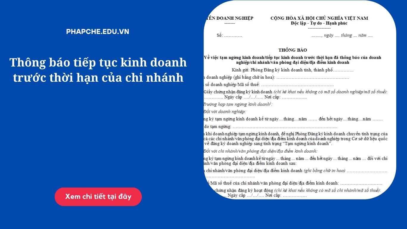 Thông báo tiếp tục kinh doanh trước thời hạn của chi nhánh