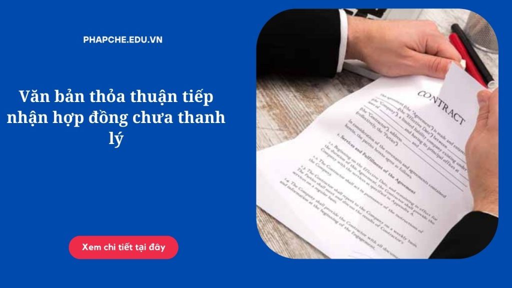 Văn bản thỏa thuận tiếp nhận hợp đồng chưa thanh lý