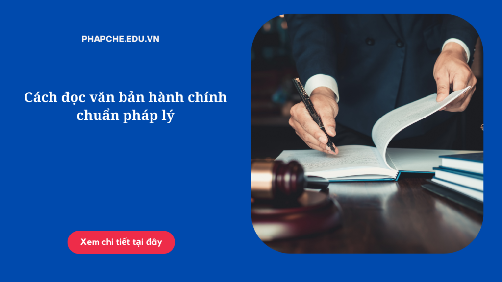 Cách đọc văn bản hành chính chuẩn pháp lý