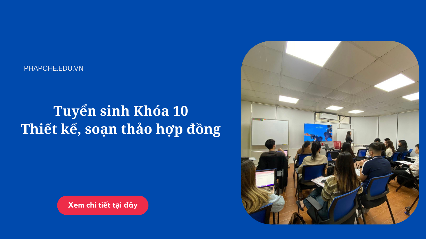 Thông báo tuyển sinh khóa 10 Pháp chế hợp đồng