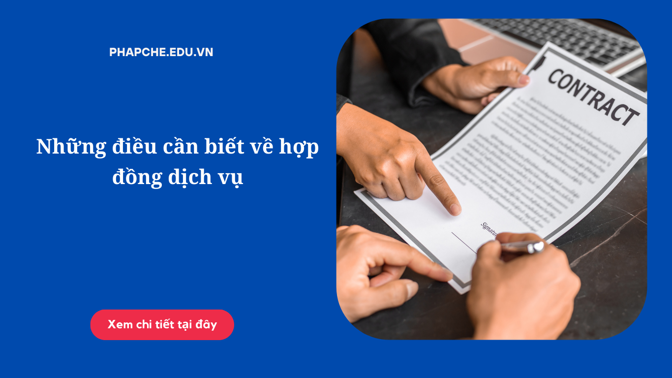 Những điều cần biết về hợp đồng dịch vụ