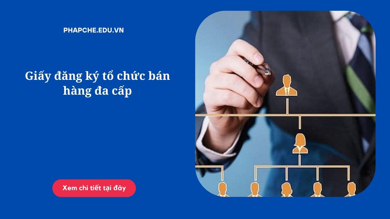 Giấy đăng ký tổ chức bán hàng đa cấp