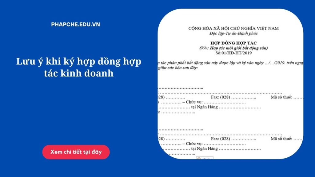 Lưu ý khi ký hợp đồng hợp tác kinh doanh