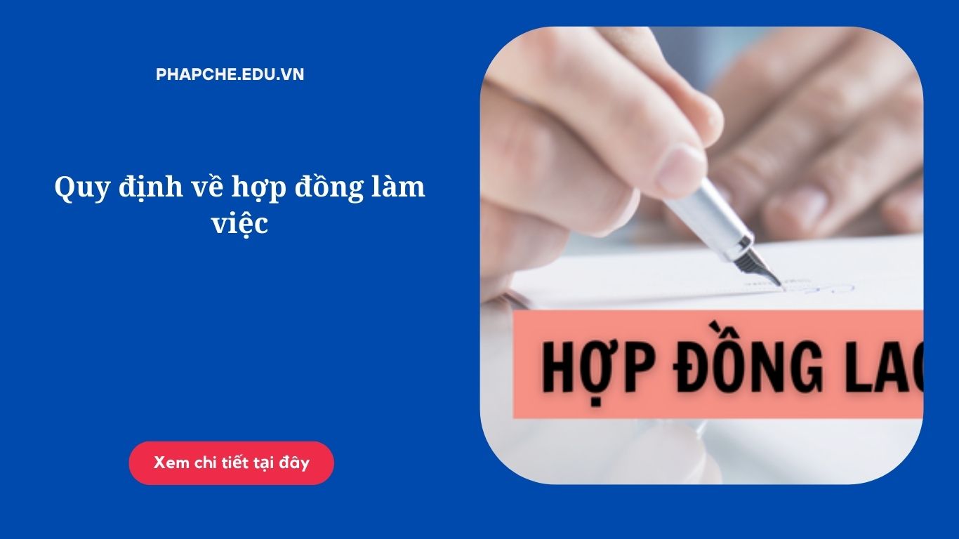 Quy định về hợp đồng làm việc