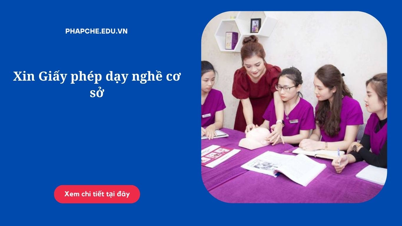 Xin Giấy phép dạy nghề cơ sở