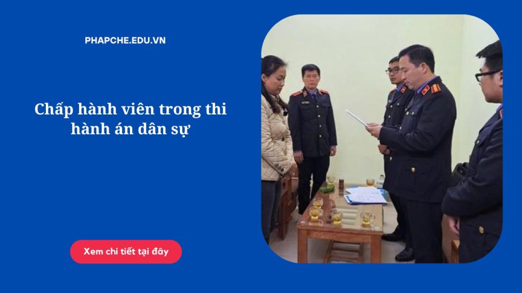 Chấp hành viên trong thi hành án dân sự