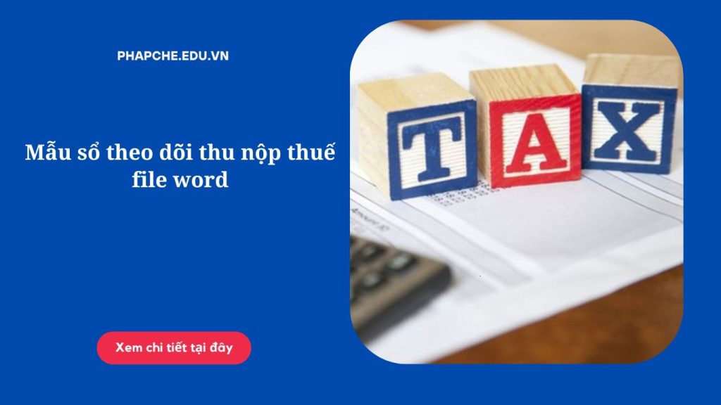 Mẫu sổ theo dõi thu nộp thuế file word